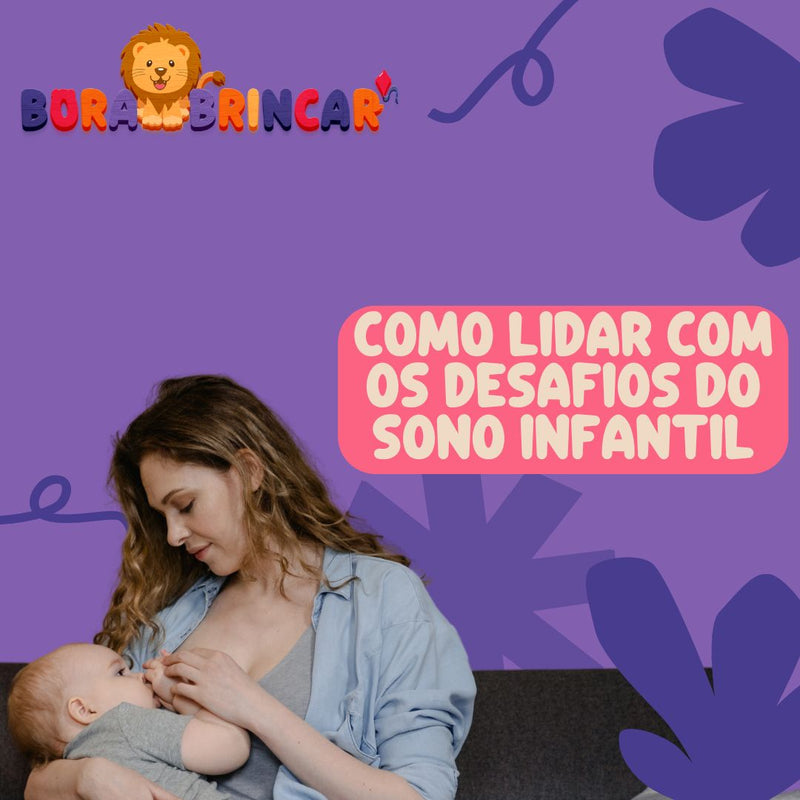 Como Lidar com os Desafios do Sono Infantil: Dicas para Mães Exaustas