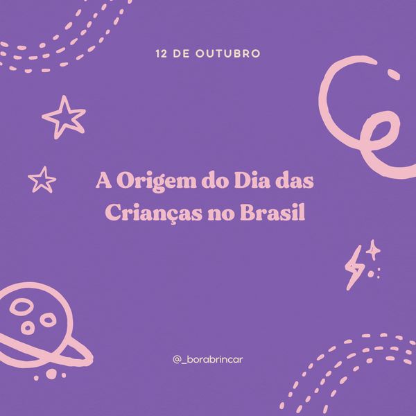 A Origem do Dia das Crianças no Brasil e Como Celebrar de Forma Divertida